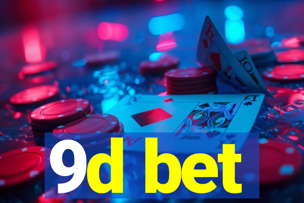 9d bet